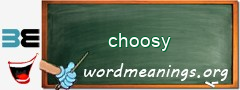 WordMeaning blackboard for choosy